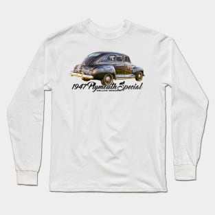 1947 Plymouth Special DeLuxe Sedan Long Sleeve T-Shirt